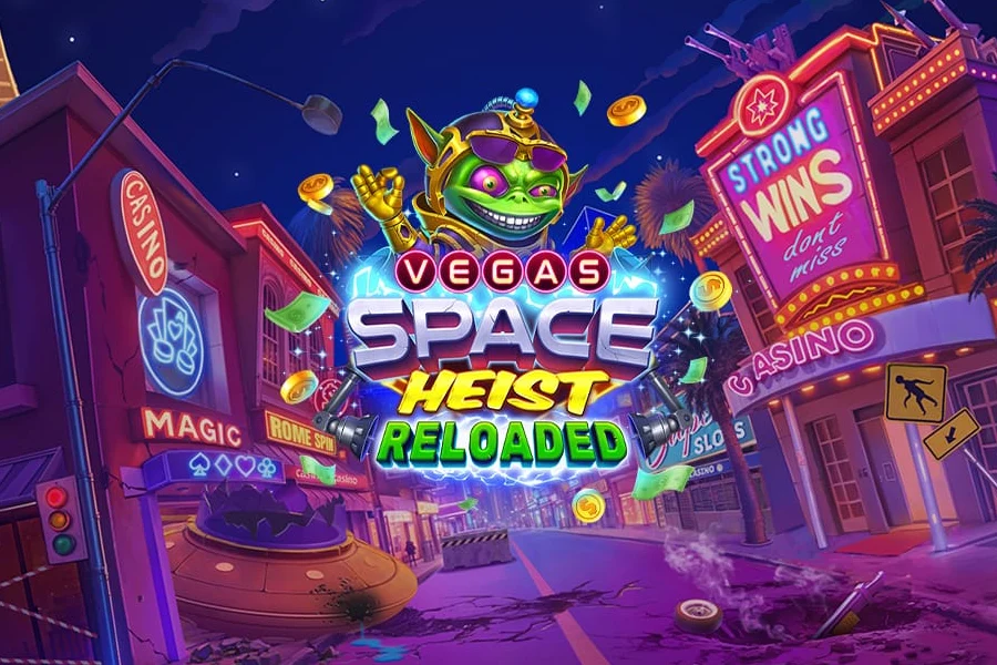 Vegas Space Heist Reloaded